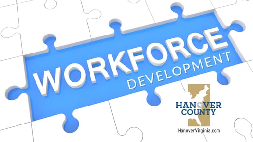 Blog post imaged with title:  Workforce Development in Hanover County, VA.